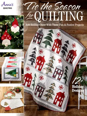 Je sezóna prešívania - Tis the Season for Quilting