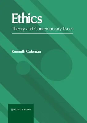 Etika: Teória a súčasné problémy - Ethics: Theory and Contemporary Issues