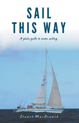 Plaviť sa touto cestou - Sail This Way