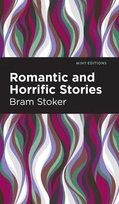 Romantické a hrôzostrašné príbehy - Romantic and Horrific Stories