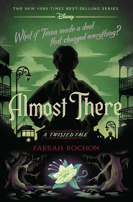 Takmer tam (zamotaný príbeh): (A Twisted Tale) - Almost There (a Twisted Tale): A Twisted Tale