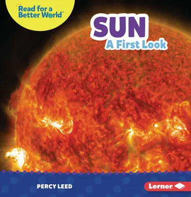 Slnko: Prvý pohľad - Sun: A First Look