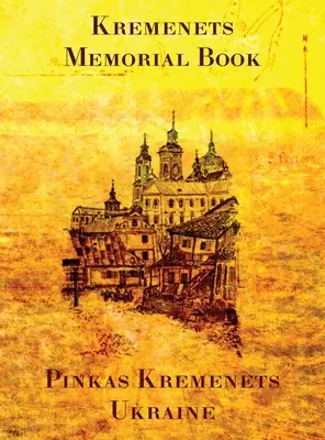Pamätná kniha mesta Kremenec - Memorial Book of Kremenets