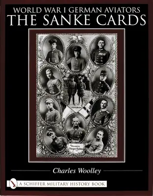 Nemeckí letci z prvej svetovej vojny: Karty Sanke - World War I German Aviators: The Sanke Cards