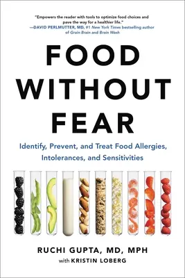 Jedlo bez strachu: Identifikácia, prevencia a liečba potravinových alergií, intolerancií a senzitívnosti - Food Without Fear: Identify, Prevent, and Treat Food Allergies, Intolerances, and Sensitivities