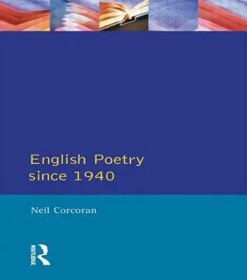 Anglická poézia od roku 1940 - English Poetry Since 1940