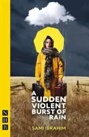 Náhly prudký prívalový dážď - Sudden Violent Burst of Rain