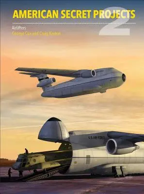 Americké tajné projekty 2: Americké lietadlá 1941-1961 - American Secret Projects 2: Us Airlifters 1941-1961