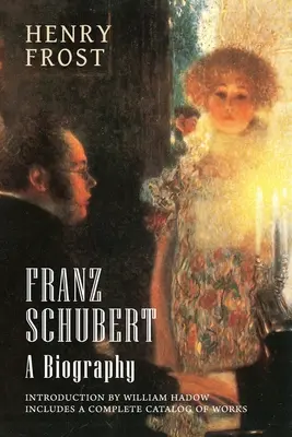 Franz Schubert: životopis - Franz Schubert: A Biography
