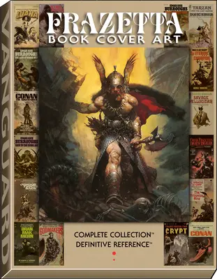Frazettove knižné obálky: Fetta: definitívna referencia - Frazetta Book Cover Art: The Definitive Reference