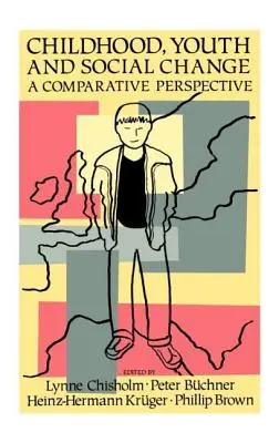 Detstvo, mládež a spoločenské zmeny: Komparatívna perspektíva - Childhood, Youth and Social Change: A Comparative Perspective