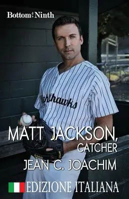 Matt Jackson, chytač (Edizione Italiana) - Matt Jackson, Catcher (Edizione Italiana)