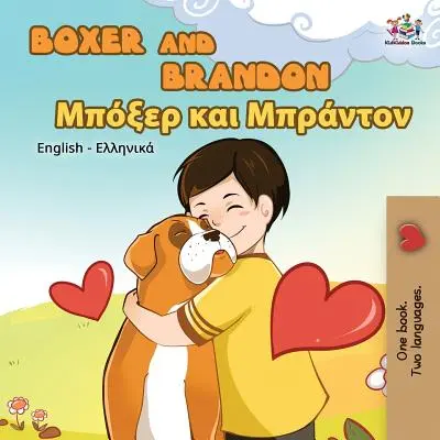 Boxer a Brandon: Anglicko-grécka dvojjazyčná kniha - Boxer and Brandon: English Greek Bilingual Book