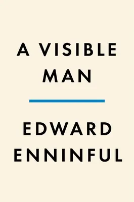 Viditeľný človek: Spomienky - A Visible Man: A Memoir