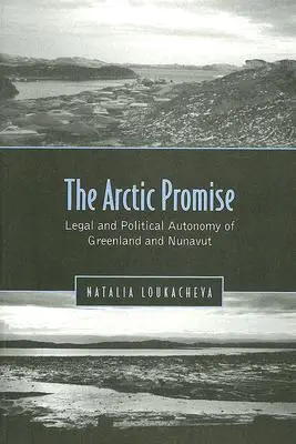 Arktický prísľub: Právna a politická autonómia Grónska a Nunavutu - Arctic Promise: Legal and Political Autonomy of Greenland and Nunavut