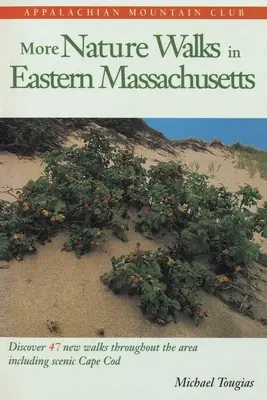 Ďalšie prechádzky prírodou vo východnom Massachusetts - More Nature Walks in Eastern Massachusetts