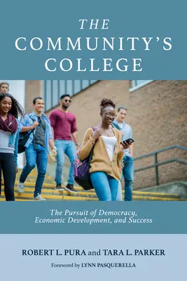 Vysoká škola spoločenstva: Snaha o demokraciu, hospodársky rozvoj a úspech - The Community's College: The Pursuit of Democracy, Economic Development, and Success