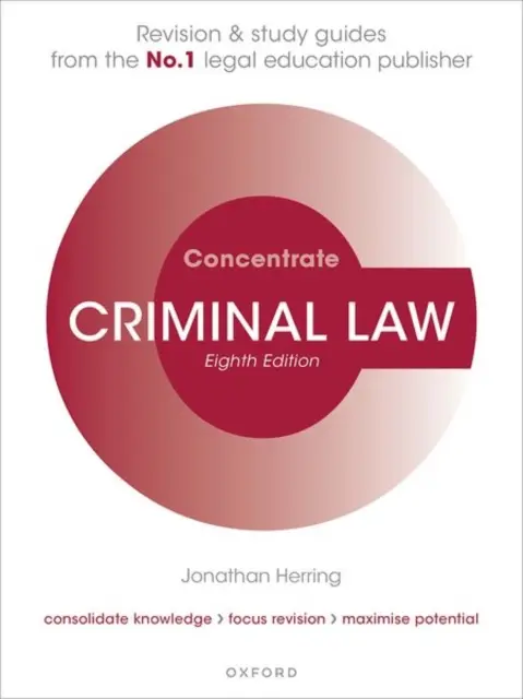 Trestné právo Concentrate: Revízia práva a študijná príručka (Herring Jonathan (profesor práva profesor práva Exeter College University of Oxford)) - Criminal Law Concentrate - Law Revision and Study Guide (Herring Jonathan (Professor of Law Professor of Law Exeter College University of Oxford))