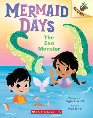 Morská príšera: (Mermaid Days #2) - The Sea Monster: An Acorn Book (Mermaid Days #2)