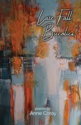 Neskorá jeseň Bukoliky - Late Fall Bucolics