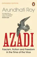 AZADI - Fašizmus, fikcia a sloboda v čase vírusu - AZADI - Fascism, Fiction & Freedom in the Time of the Virus