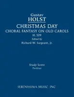 Vianočný deň, H.109: partitúra - Christmas Day, H.109: Study score