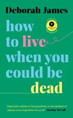 Ako žiť, keď môžete byť mŕtvi - How to Live When You Could Be Dead