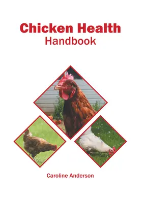 Príručka o zdraví kurčiat - Chicken Health Handbook