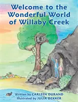 Vitajte v úžasnom svete Willaby Creek - Welcome to the Wonderful World of Willaby Creek