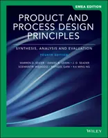 Zásady navrhovania produktov a procesov - syntéza, analýza a hodnotenie - Product and Process Design Principles - Synthesis, Analysis, and Evaluation