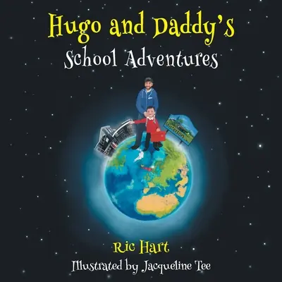 Školské dobrodružstvá Huga a otca - Hugo and Daddy's School Adventures