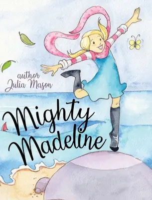 Mocná Madeline - Mighty Madeline