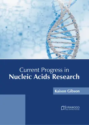 Súčasný pokrok vo výskume nukleových kyselín - Current Progress in Nucleic Acids Research