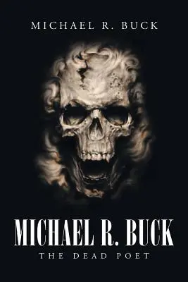 Michael R. Buck - Mŕtvy básnik - Michael R. Buck - The Dead Poet