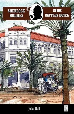 Sherlock Holmes v hoteli Raffles - Sherlock Holmes at the Raffles Hotel