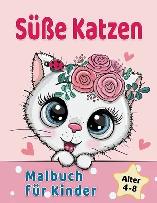 Se Katzen Malbuch fr Kinder von 4-8 Jahren: Caticorn: Entzckende Comic-Katzen, Ktzchen & Einhorn-Katzen - Se Katzen Malbuch fr Kinder von 4-8 Jahren: Entzckende Comic-Katzen, Ktzchen & Einhorn-Katzen Caticorn