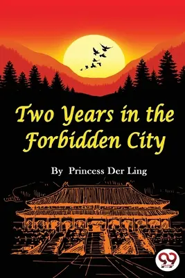 Dva roky v Zakázanom meste - Two Years In the Forbidden City