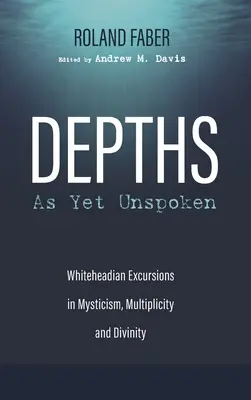 Ešte nevypovedané hĺbky - Depths As Yet Unspoken