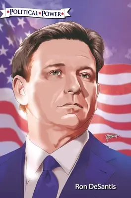 Politická sila: M: Ron DeSantis - Political Power: Ron DeSantis