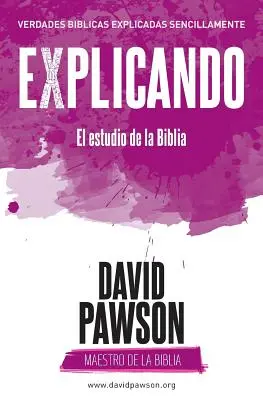 VYSVETLENIE Biblická štúdia - EXPLICANDO El estudio de la Biblia