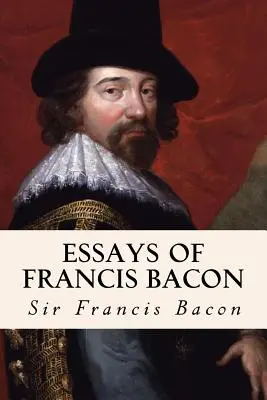 Eseje Francisa Bacona - Essays of Francis Bacon