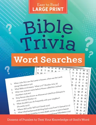 Biblické triviálne slovné hádanky vo veľkom formáte: Desiatky hádaniek na otestovanie znalostí Božieho slova - Bible Trivia Word Searches Large Print: Dozens of Puzzles to Test Your Knowledge of God's Word