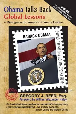 Obama hovorí späť: Globálne lekcie - dialóg s mladými americkými lídrami - Obama Talks Back: Global Lessons - A Dialogue with America's Young Leaders