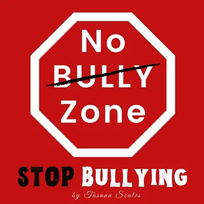 Zóna bez šikanovania: Stop šikanovaniu - No Bully Zone: Stop Bullying