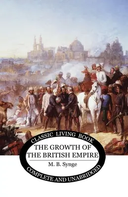 Rast britského impéria - The Growth of the British Empire