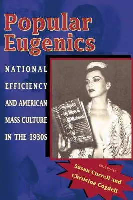 Populárna eugenika: Národná účinnosť a americká masová kultúra v 30. rokoch 20. storočia - Popular Eugenics: National Efficiency and American Mass Culture in the 1930s