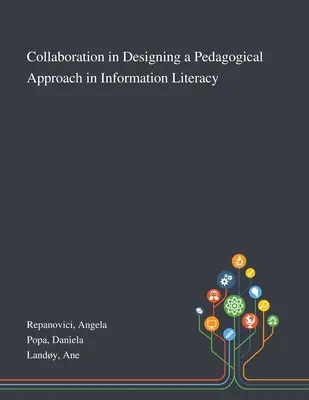 Spolupráca pri tvorbe pedagogického prístupu v informačnej gramotnosti - Collaboration in Designing a Pedagogical Approach in Information Literacy