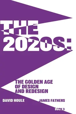 Rok 2020: Zlatý vek dizajnu a redesignu: Zlatý vek dizajnu a redizajnu - The 2020s: The Golden Age of Design and Redesgin: The Golden Age of Design and Redesign