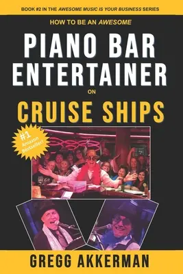 Ako sa stať úžasným zabávačom v klavírnom bare na výletných lodiach - How to Be an Awesome Piano Bar Entertainer on Cruise Ships