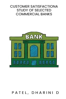 Spokojnosť klientov a štúdia vybraných komerčných bánk - Customer Satisfactiona Study Of Selected Commercial Banks